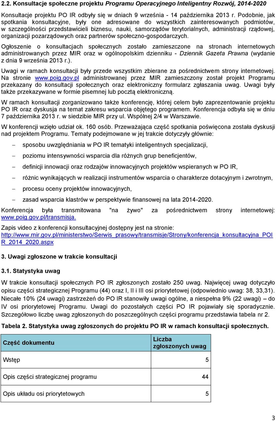 organizacji pozarządowych oraz partnerów społeczno-gospodarczych.