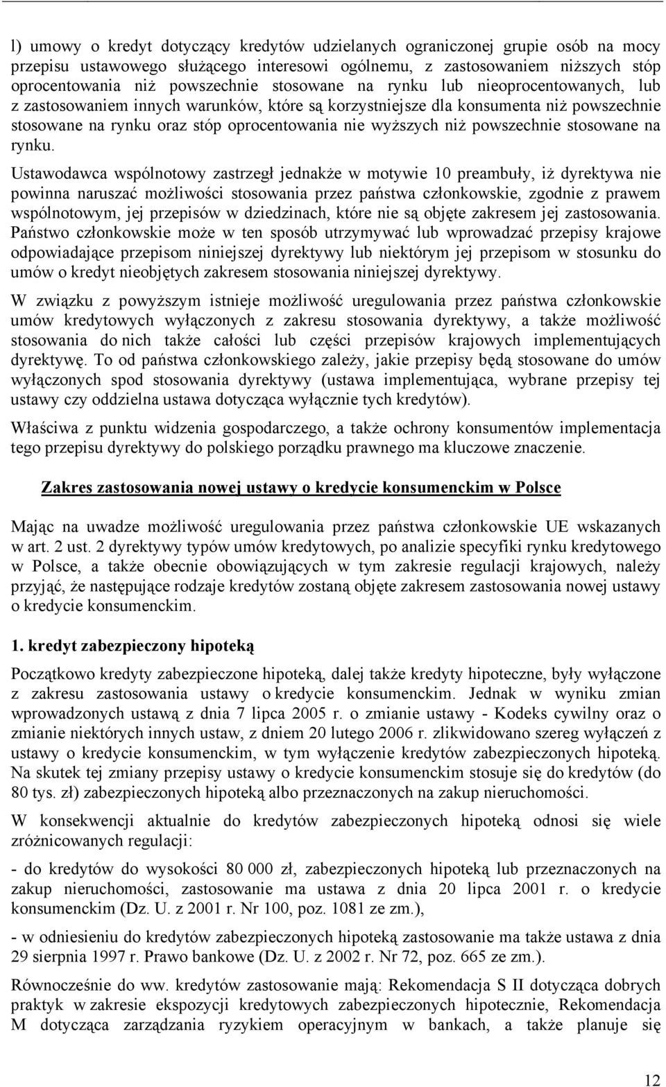 powszechnie stosowane na rynku.