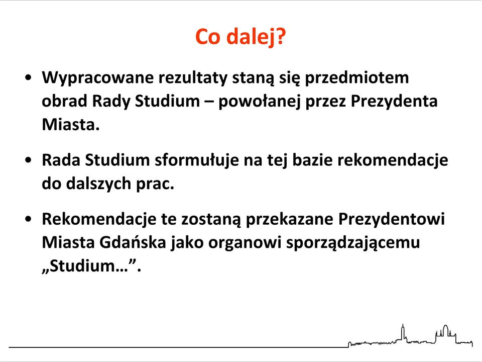 powołanej przez Prezydenta Miasta.