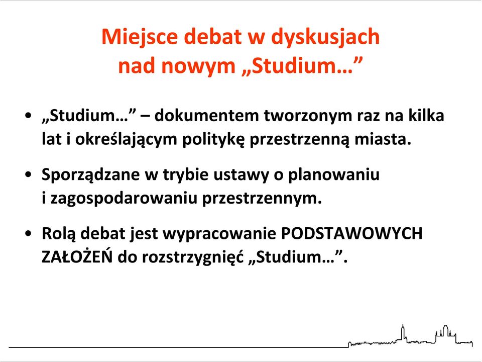 Sporządzane w trybie ustawy o planowaniu i zagospodarowaniu przestrzennym.