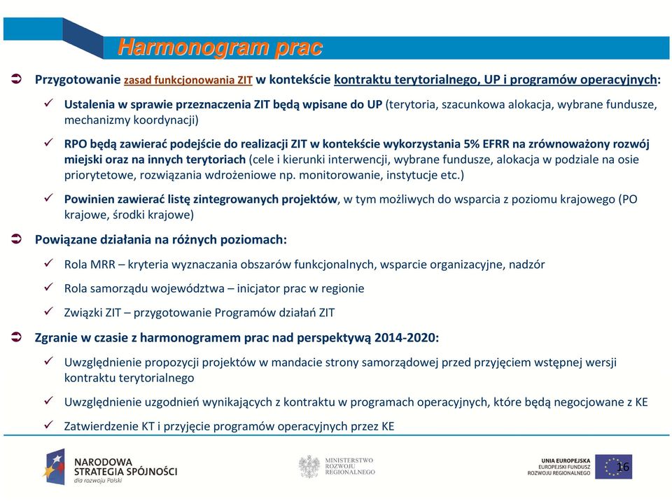 terytoriach(cele i kierunki interwencji, wybrane fundusze, alokacja w podziale na osie priorytetowe, rozwiązania wdrożeniowe np. monitorowanie, instytucje etc.