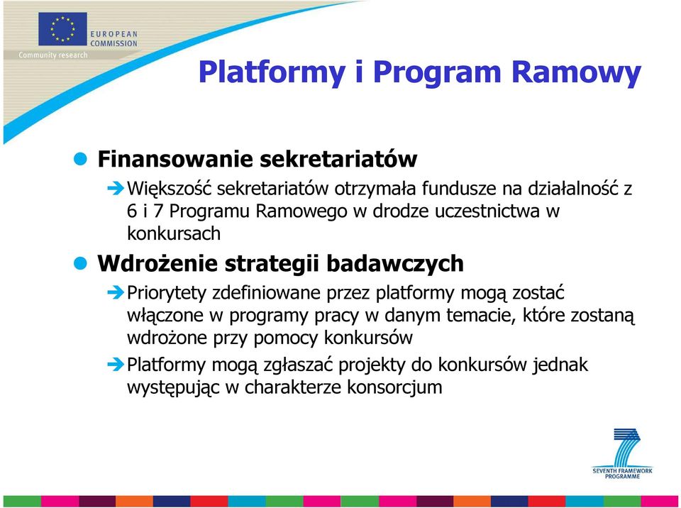 Priorytety zdefiniowane przez platformy mogą zostać włączone w programy pracy w danym temacie, które