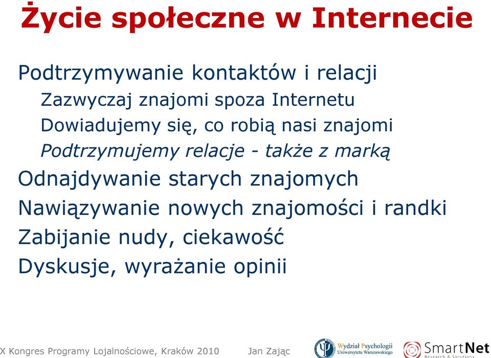 Podtrzymujemy relacje - także z marką Odnajdywanie starych znajomych