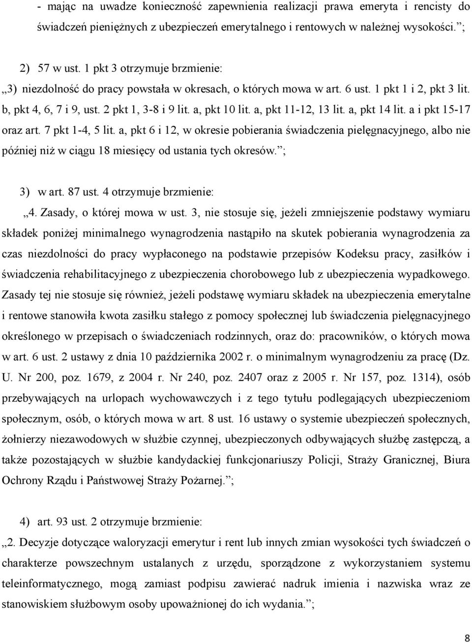 a, pkt 11-12, 13 lit. a, pkt 14 lit. a i pkt 15-17 oraz art. 7 pkt 1-4, 5 lit.