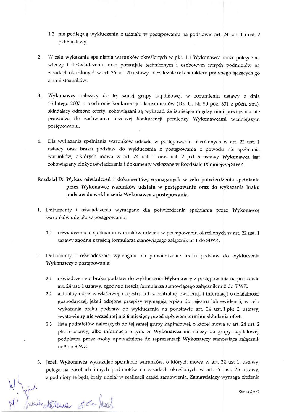 U. :r 50 pz. 1. z pln. zm.), skldj4cy drgbne fe:rly, zbwi4zni s4wykzi, ze istniej4ce migdzy nimi pwi4zni nie prwdz4 d zcbrwini uczciwej knkurencji pmigdzy W1'knwcmi w niniejszym pstgpwrliu. 4.
