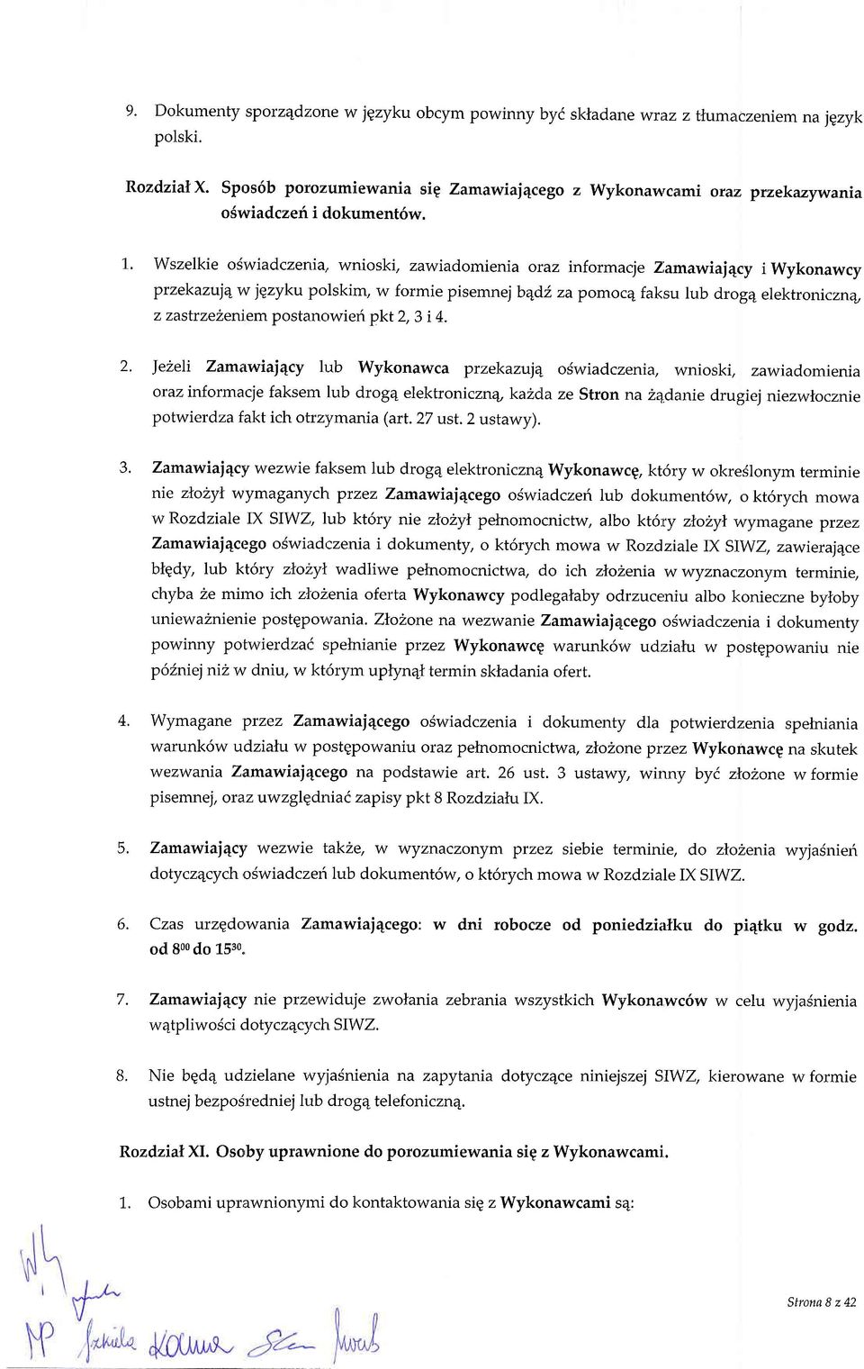 2' JeLeIi Znwij4cy lub Wyknwc przekzuj4 fwrdczeni, wniski, zwidmieni rz infrmcje fksern lub drg4 elektrnicznq, k d ze Strn n Zqdnie drugiej niezwlcznie plwierdz fkt ich trz'ymni (ri.27 ust. 2 ustwy).