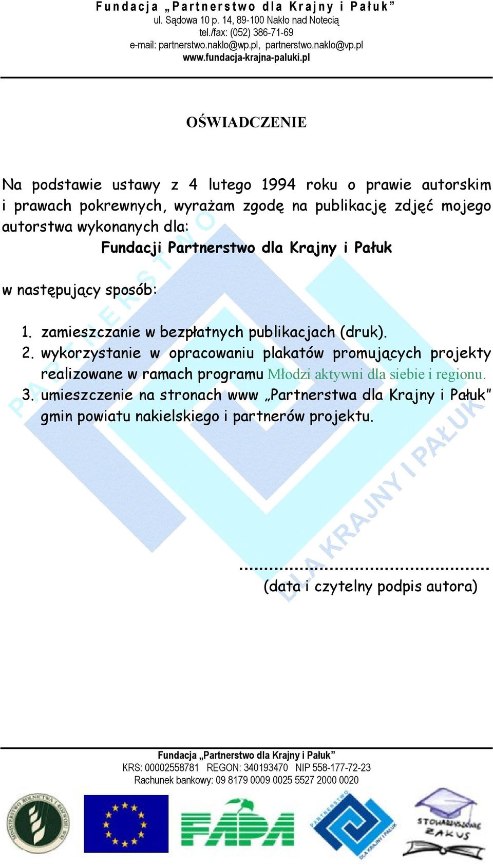 zamieszczanie w bezpłatnych publikacjach (druk). 2.
