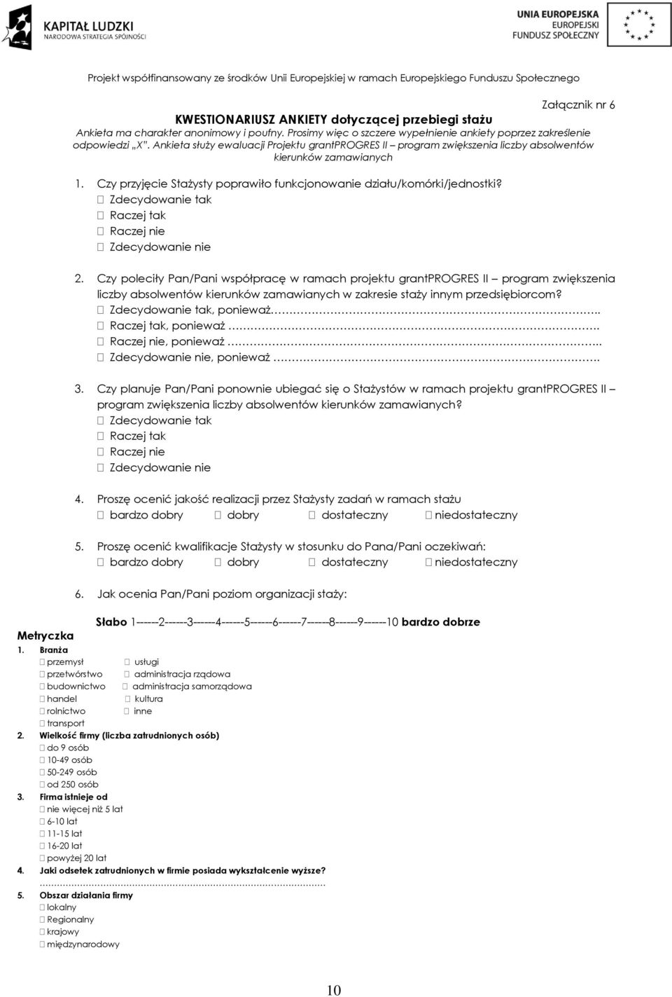 Zdecydowanie tak Raczej tak Raczej nie Zdecydowanie nie 2.
