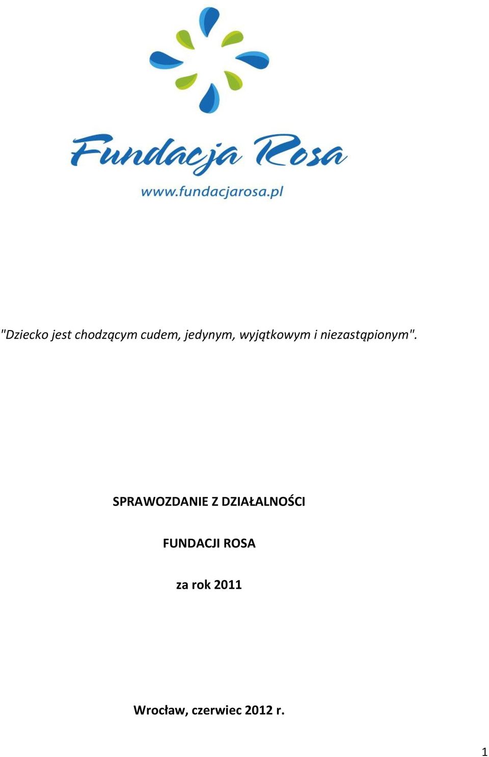 SPRAWOZDANIE Z DZIAŁALNOŚCI FUNDACJI