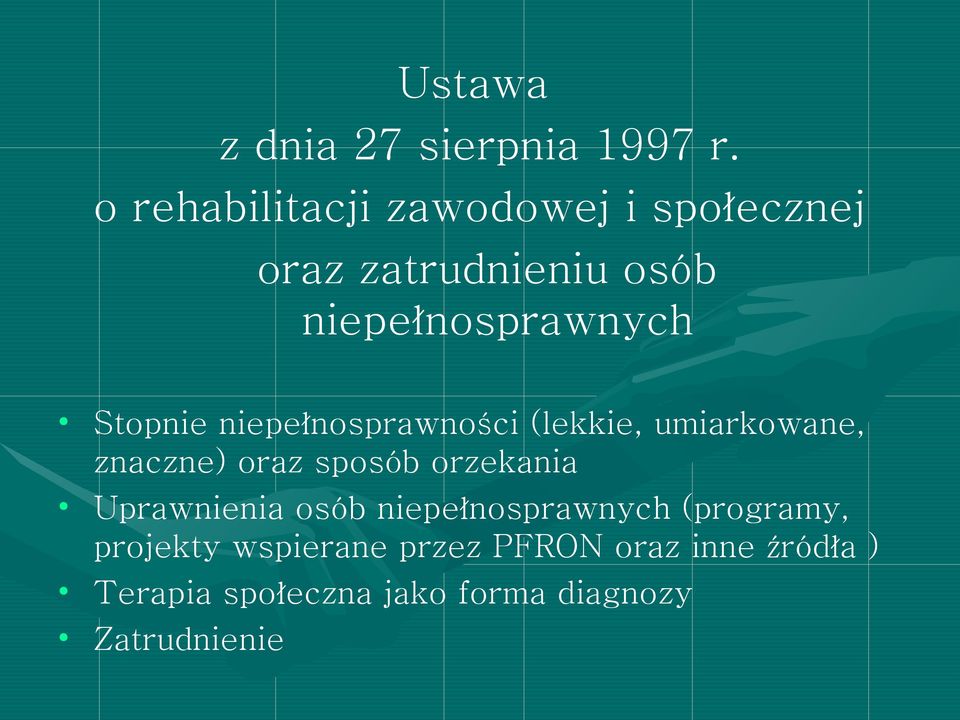 Stopnie niepełnosprawności (lekkie, umiarkowane, znaczne) oraz sposób orzekania