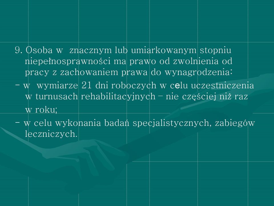 roboczych w celu uczestniczenia w turnusach rehabilitacyjnych nie częściej