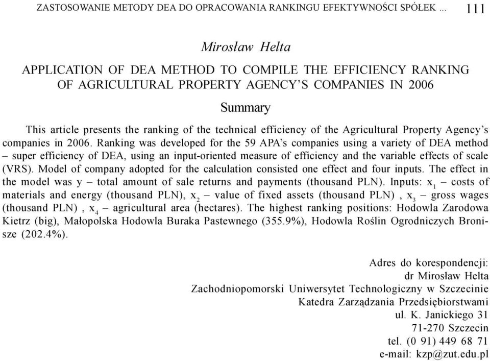 efficiency of the Agricultural Property Agency s companies in 2006.