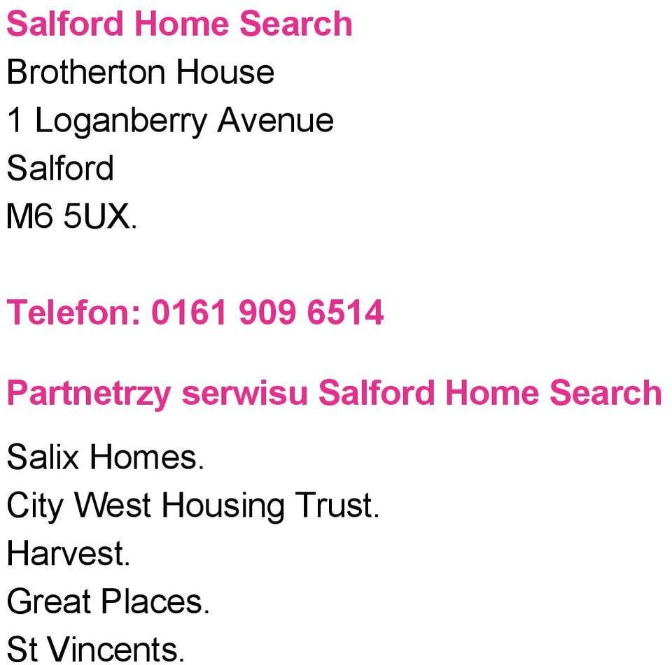 Telefon: 0161 909 6514 Partnetrzy serwisu Salford