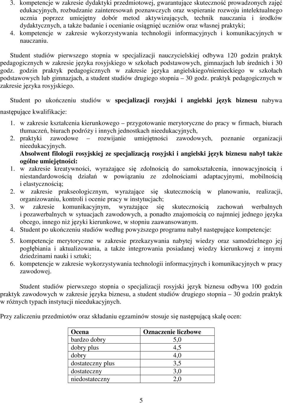kompetencje w zakresie wykorzystywania technologii informacyjnych i komunikacyjnych w nauczaniu.