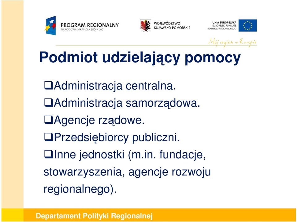 Agencje rządowe. Przedsiębiorcy publiczni.