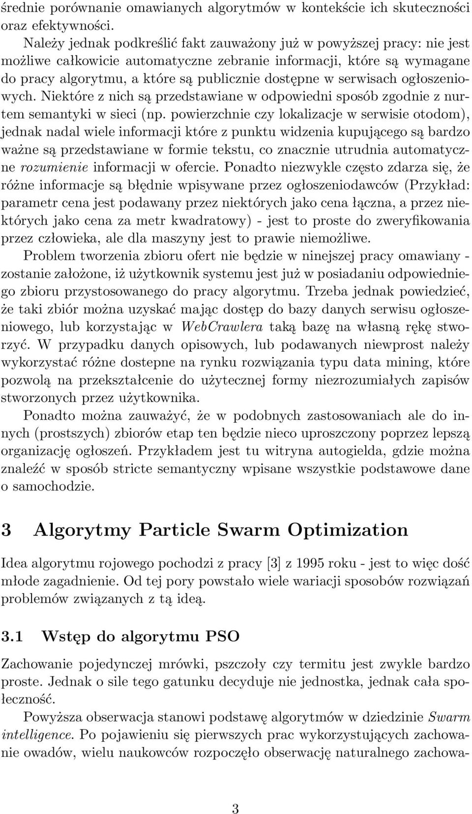 serwisach ogłoszeniowych. Niektóre z nich są przedstawiane w odpowiedni sposób zgodnie z nurtem semantyki w sieci (np.