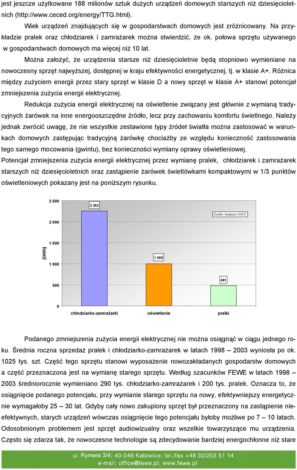 połowa sprzętu używanego w gospodarstwach domowych ma więcej niż 10 lat.