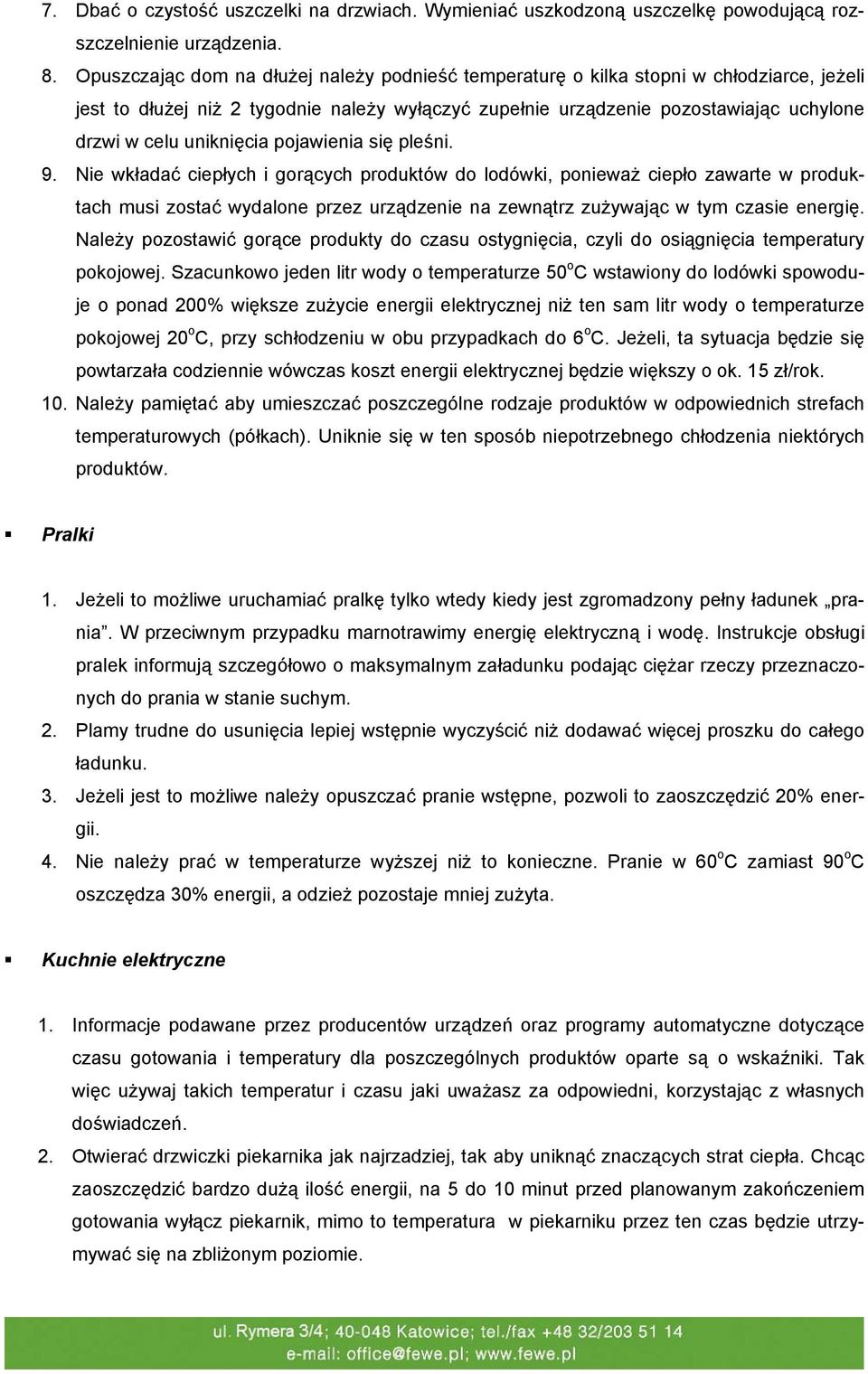 uniknięcia pojawienia się pleśni. 9.