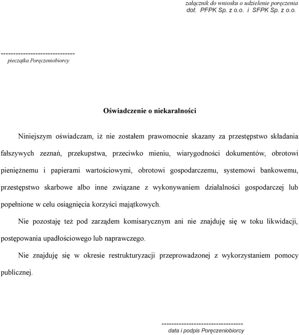 przestępstwo skarbowe albo inne związane z wykonywaniem działalności gospodarczej lub popełnione w celu osiągnięcia korzyści majątkowych.