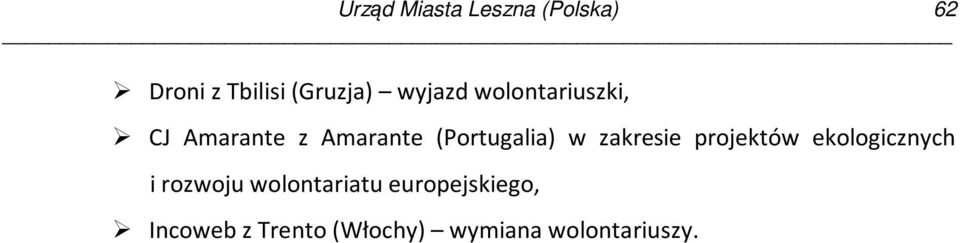 w zakresie projektów ekologicznych i rozwoju wolontariatu