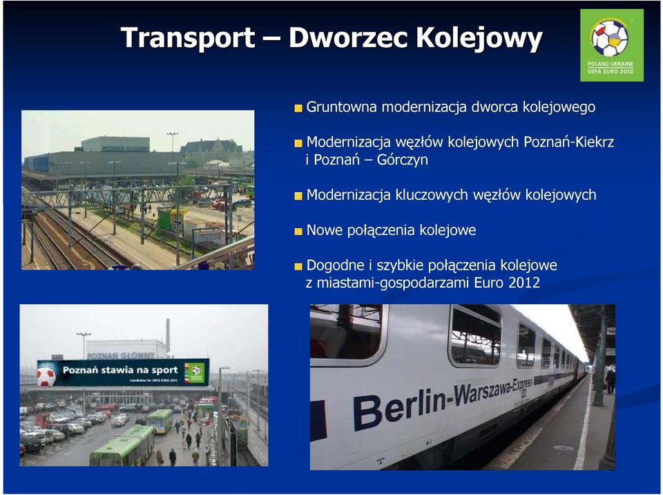 Górczyn Modernizacja kluczowych węzłów kolejowych Nowe połączenia