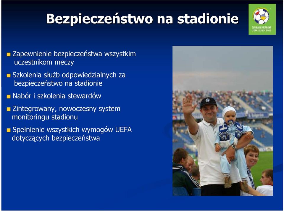 stadionie Nabór i szkolenia stewardów Zintegrowany, nowoczesny system