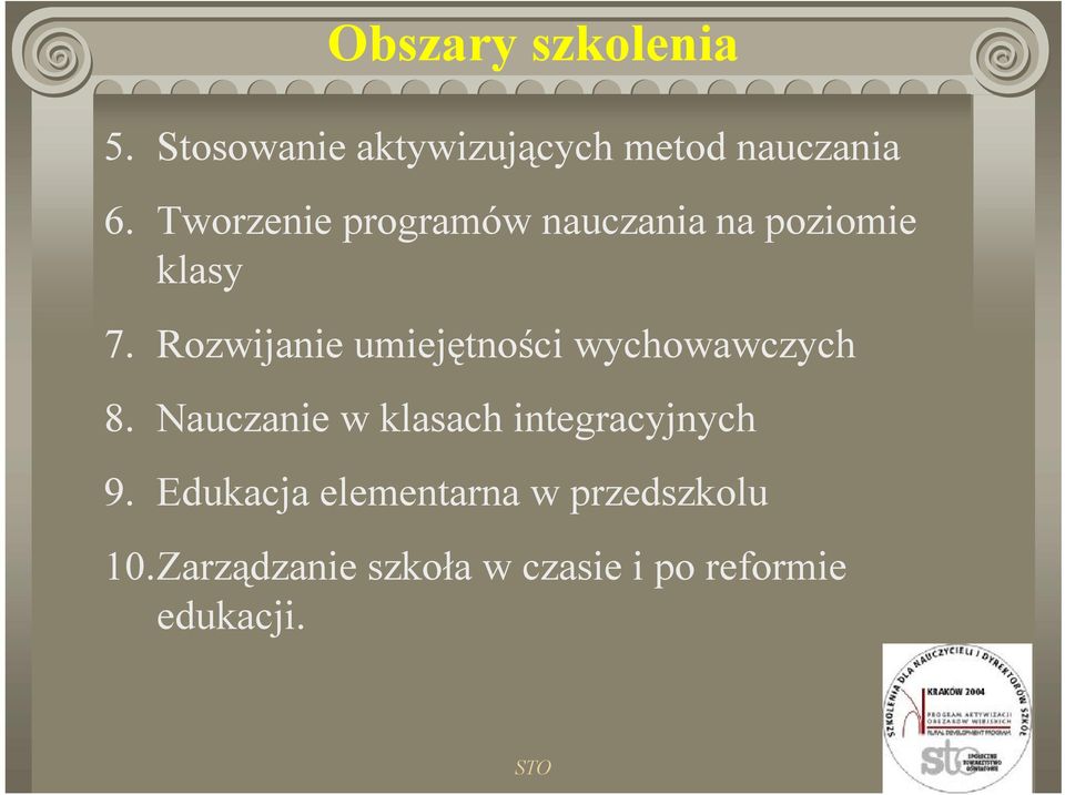 Rozwijanie umiejętności wychowawczych 8.