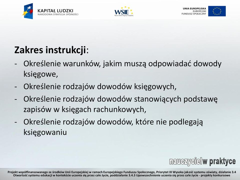 Określenie rodzajów dowodów stanowiących podstawę zapisów w