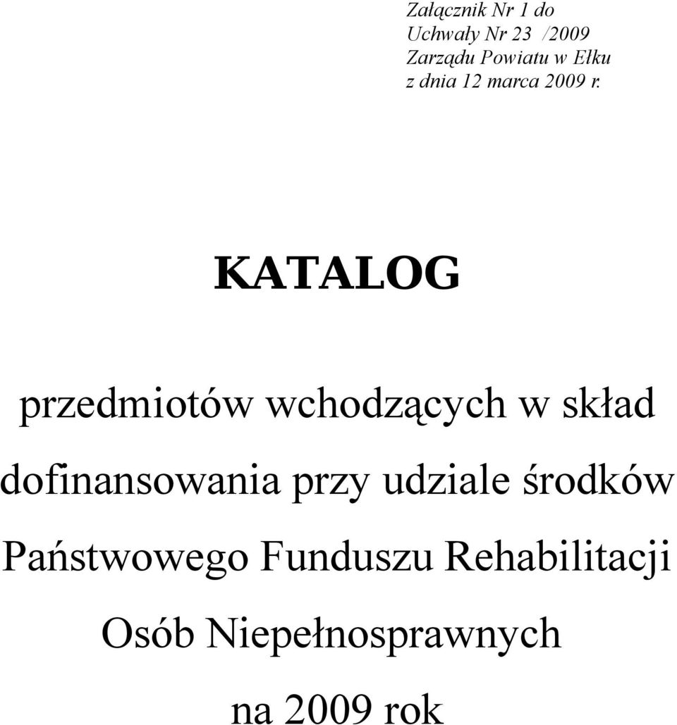 KATALOG przedmiotów wchodzących w skład dofinansowania