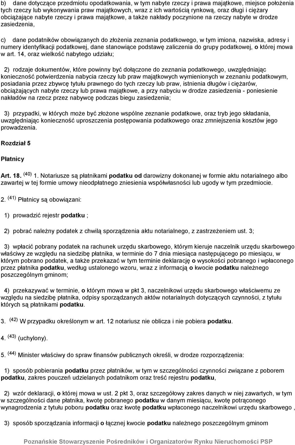 nazwiska, adresy i numery identyfikacji podatkowej, dane stanowiące podstawę zaliczenia do grupy podatkowej, o której mowa w art.