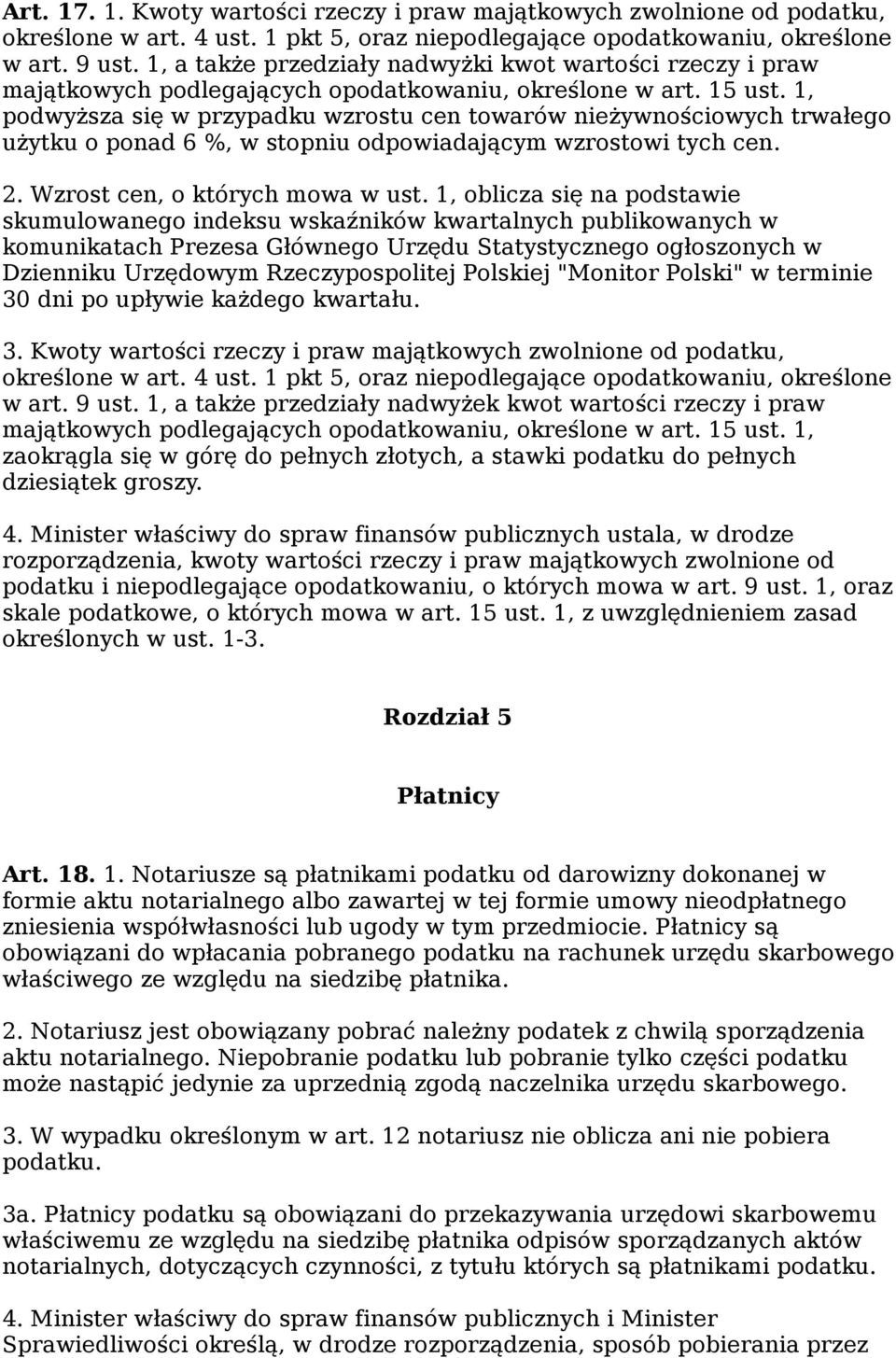 1, podwyższa się w przypadku wzrostu cen towarów nieżywnościowych trwałego użytku o ponad 6 %, w stopniu odpowiadającym wzrostowi tych cen. 2. Wzrost cen, o których mowa w ust.