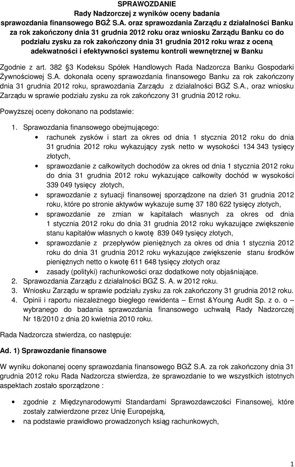 382 3 Kodeksu Spółek Handlowych Rada Nadzorcza Banku Gospodarki śywnościowej S.A.