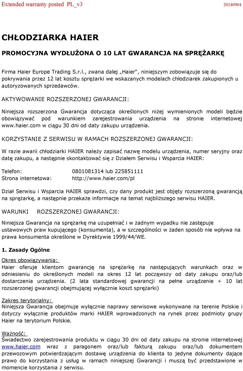 AKTYWOWANIE ROZSZERZONEJ GWARANCJI: Niniejsza rozszerzona Gwarancja dotycząca określonych niżej wymienionych modeli będzie obowiązywać pod warunkiem zarejestrowania urządzenia na stronie internetowej