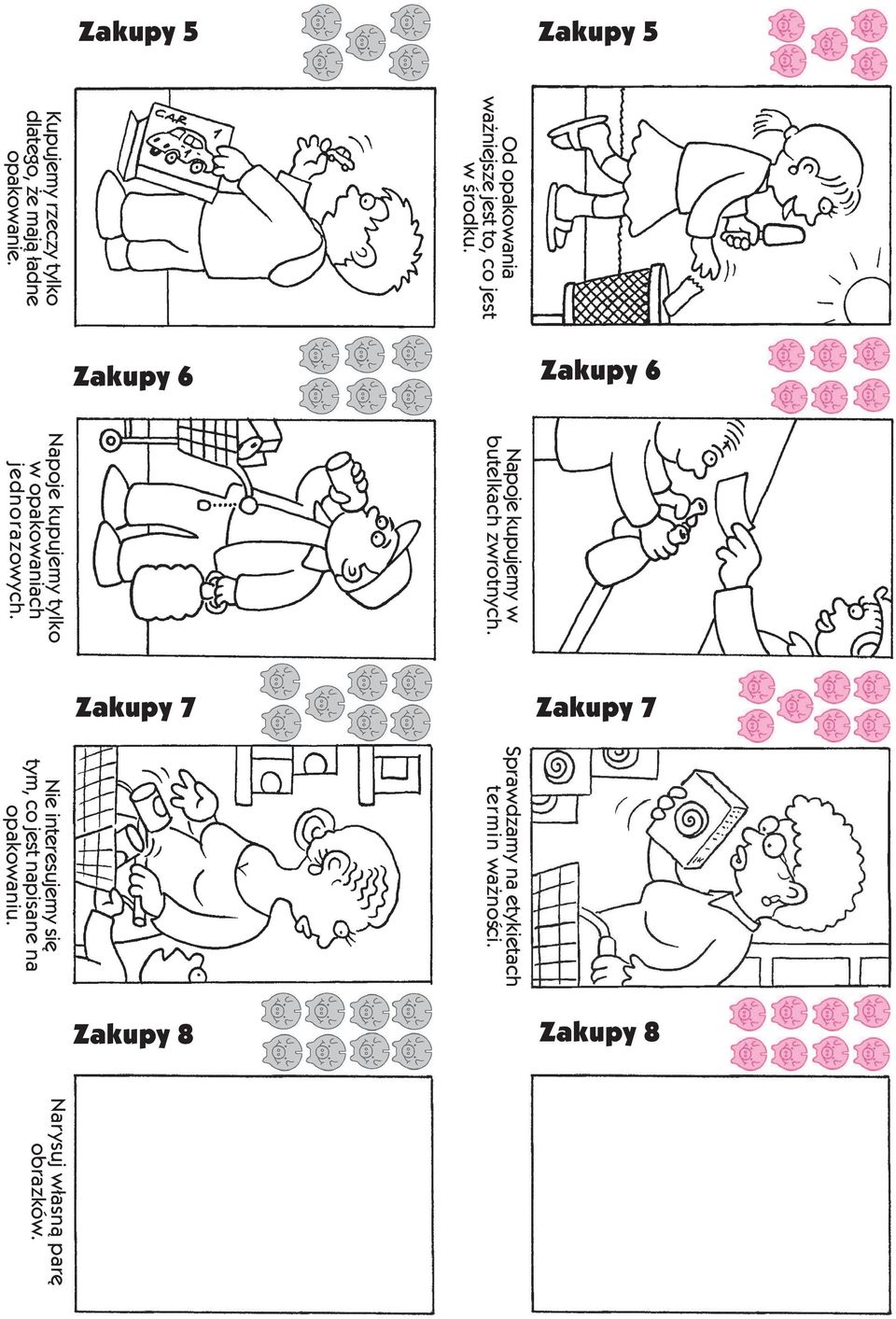 Zakupy 6 Zakupy 6 Napoje kupujemy w butelkach zwrotnych.