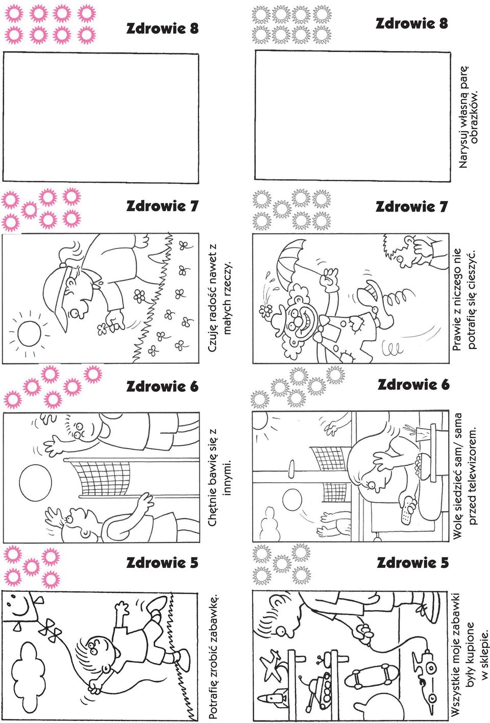Chêtnie bawiê siê z innymi. Wolê siedzieæ sam/ sama przed telewizorem.
