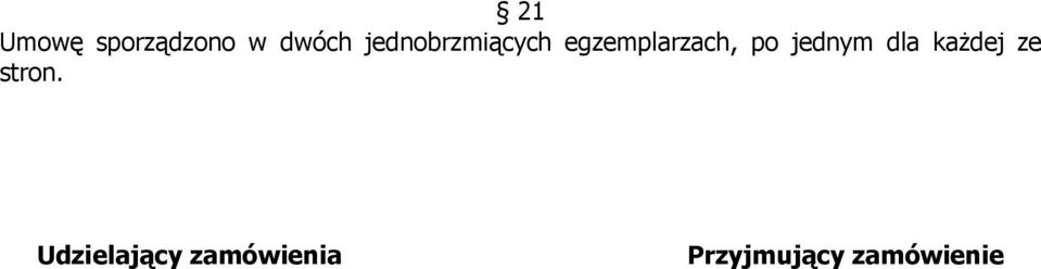 jednym dla każdej ze stron.