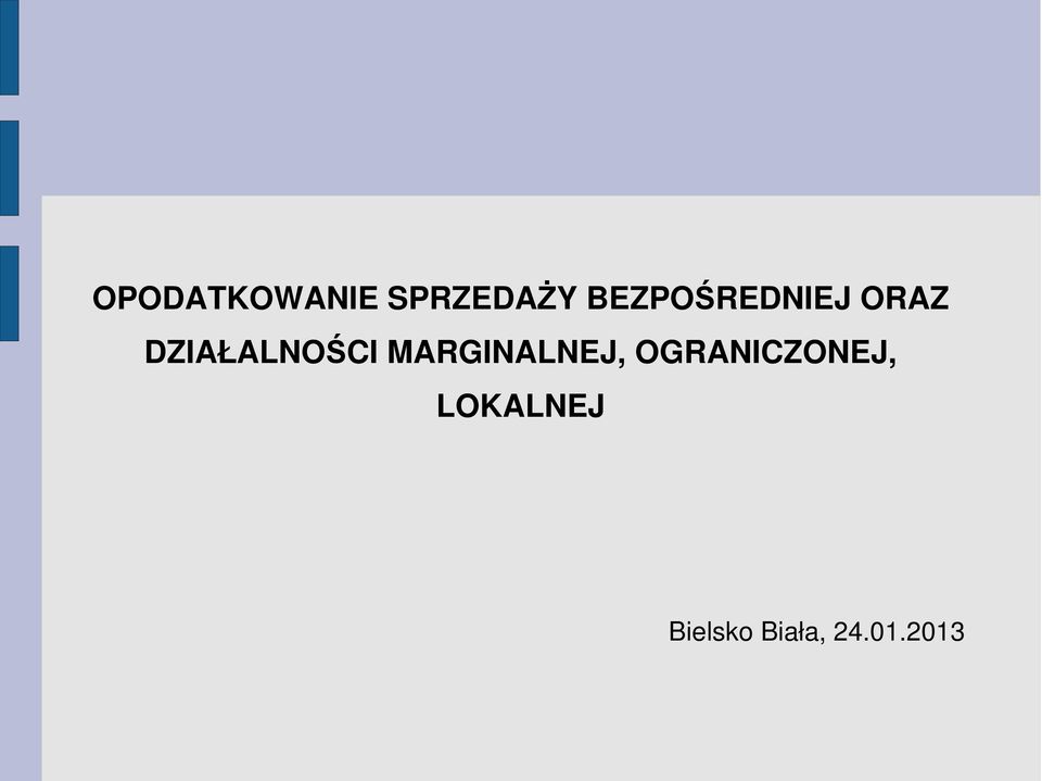 DZIAŁALNOŚCI MARGINALNEJ,