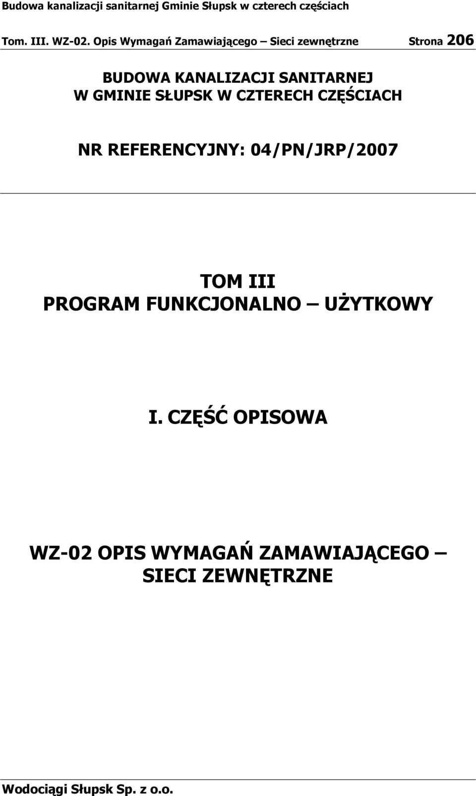 KANALIZACJI SANITARNEJ W GMINIE SŁUPSK W CZTERECH CZĘŚCIACH NR