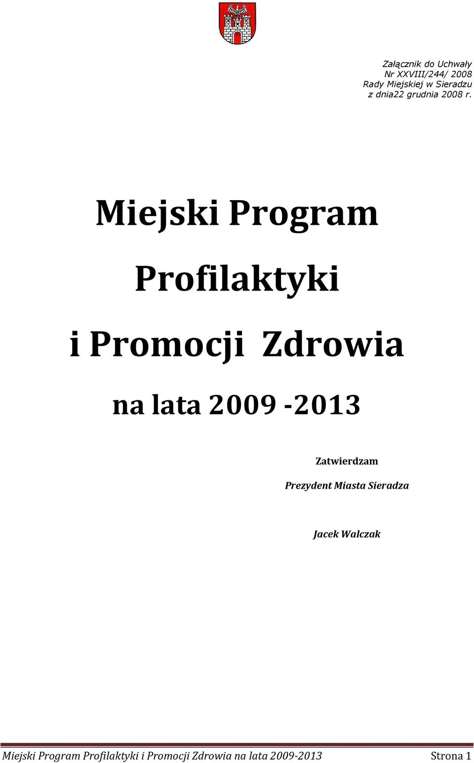 Miejski Program Profilaktyki i Promocji Zdrowia na lata 2009-2013