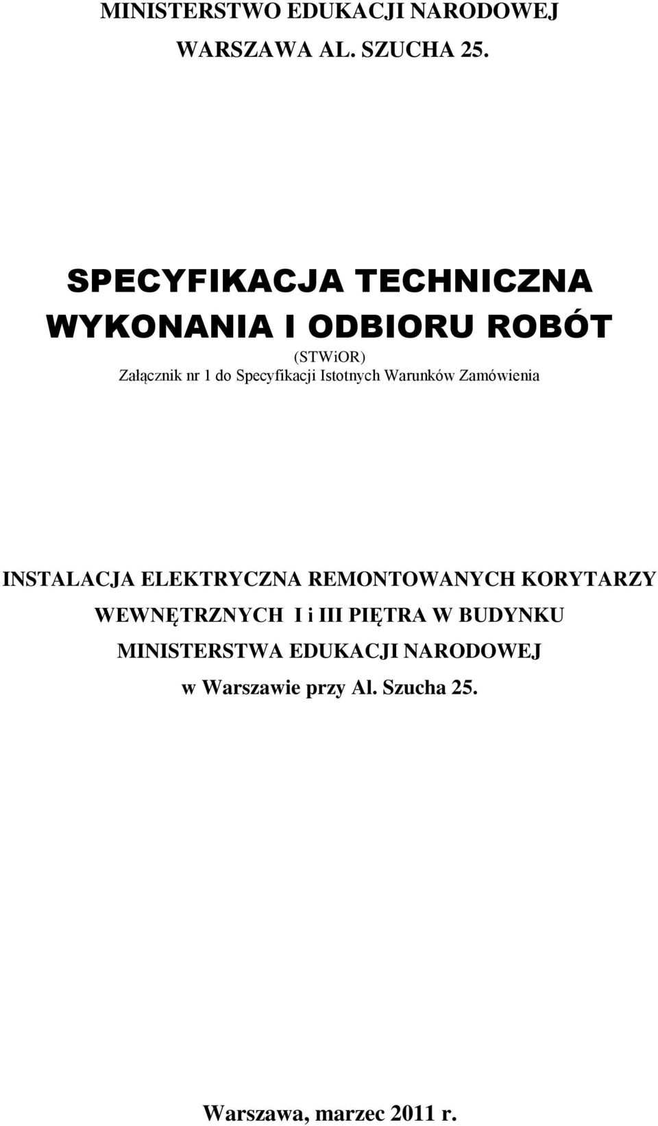 Specyfikacji Istotnych Warunków Zamówienia INSTALACJA ELEKTRYCZNA REMONTOWANYCH