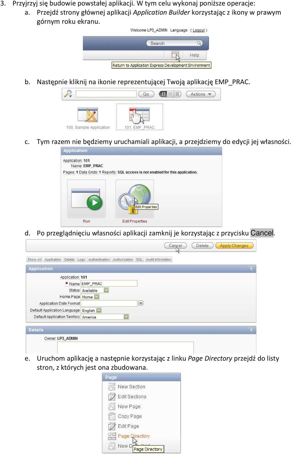 Następnie kliknij na ikonie reprezentującej Twoją aplikację EMP_PRAC. c.