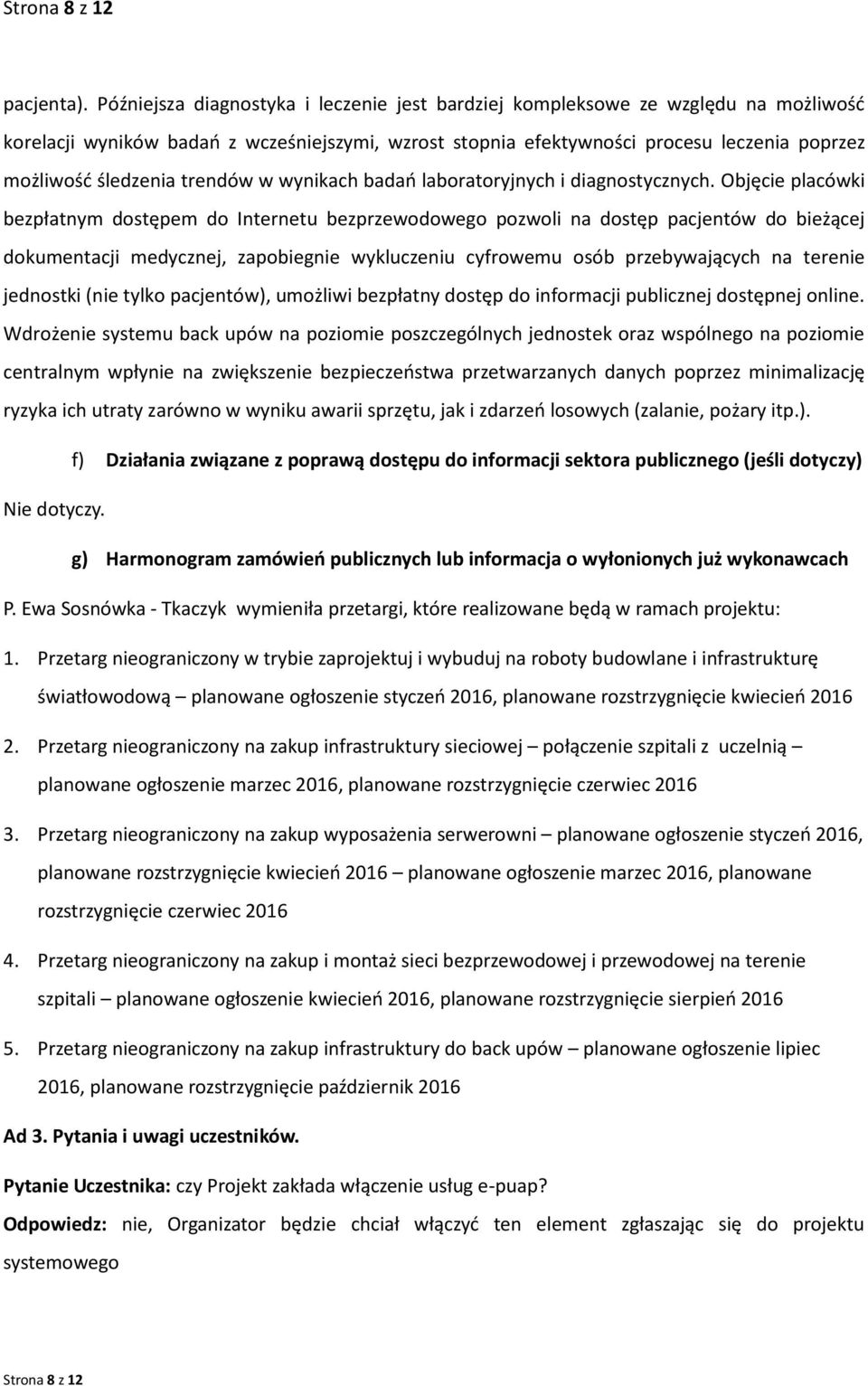 trendów w wynikach badań laboratoryjnych i diagnostycznych.