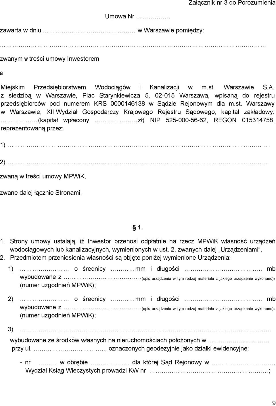 u przedsiębiorców pod numerem KRS 0000146138 w Sądzie Rejonowym dla m.st.