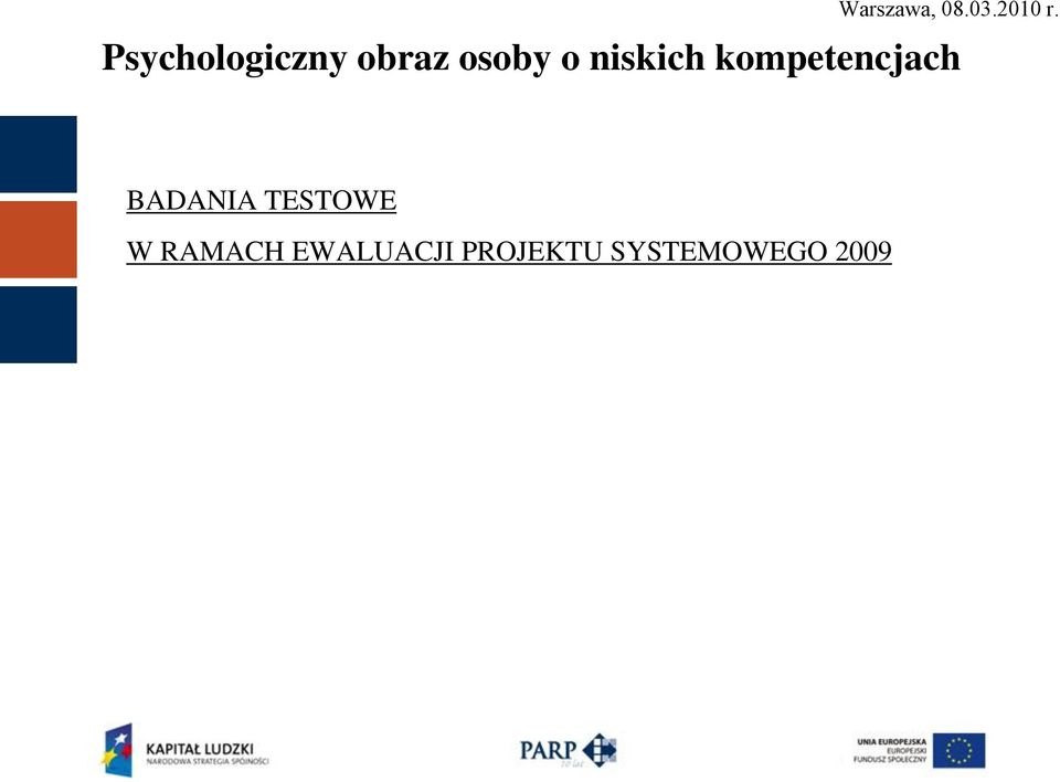 niskich kompetencjach BADANIA