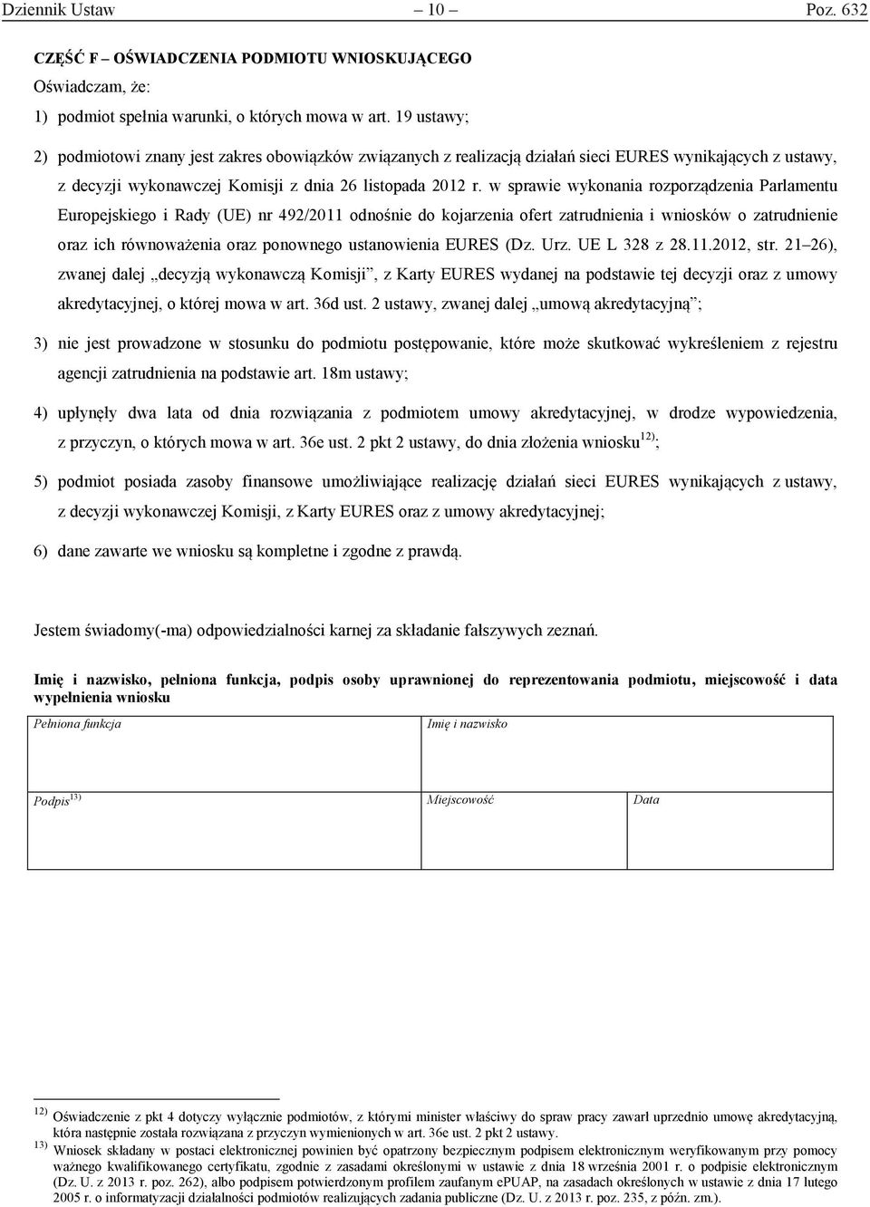 w sprawie wykonania rozporządzenia Parlamentu Europejskiego i Rady (UE) nr 492/2011 odnośnie do kojarzenia ofert zatrudnienia i wniosków o zatrudnienie oraz ich równoważenia oraz ponownego