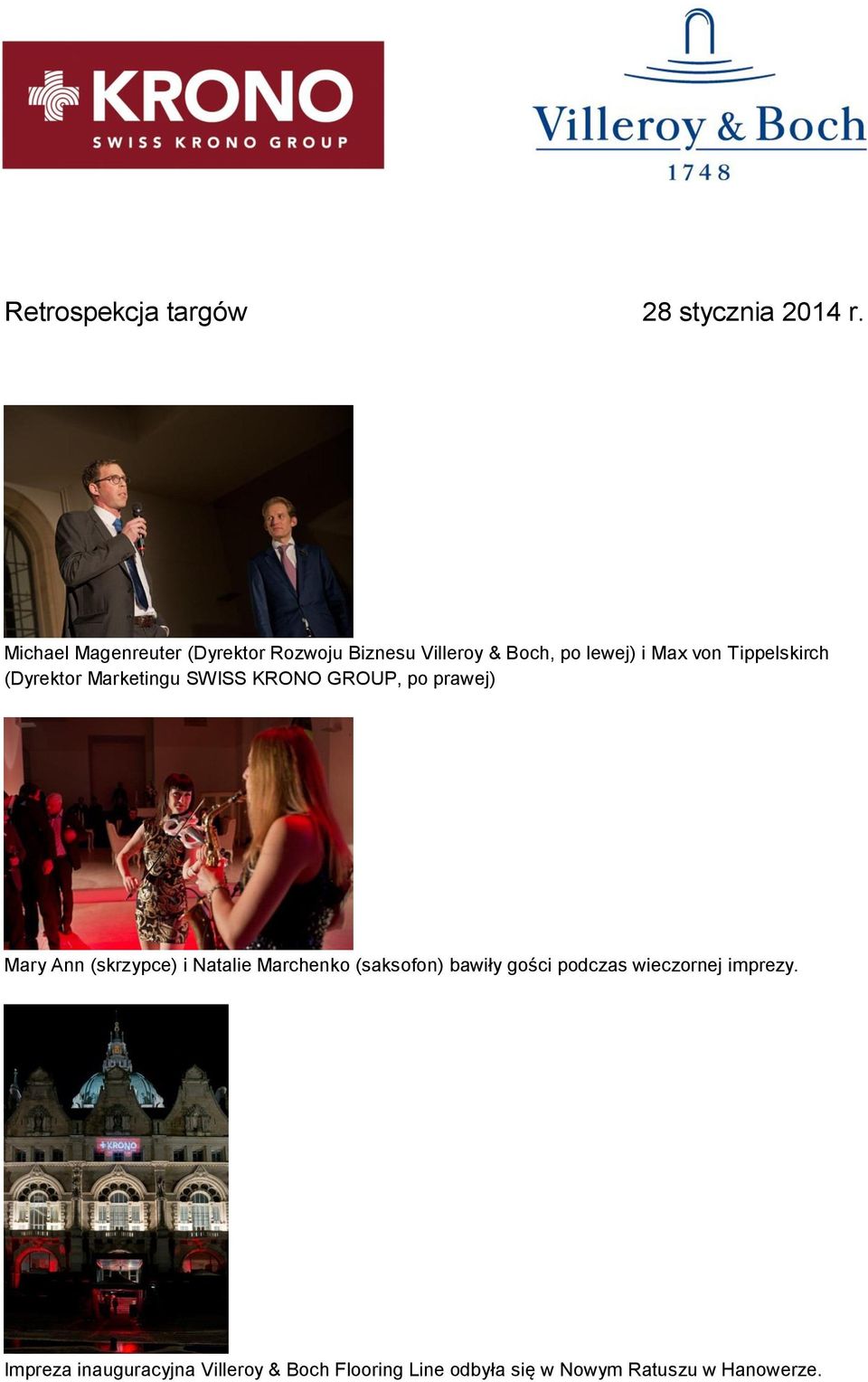 (skrzypce) i Natalie Marchenko (saksofon) bawiły gości podczas wieczornej imprezy.