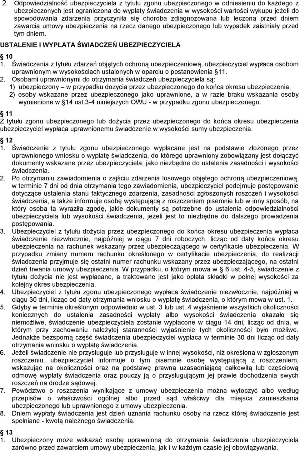 USTALENIE I WYPŁATA ŚWIADCZEŃ UBEZPIECZYCIELA 10 1.