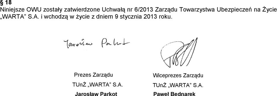 TA S.A. i wchodzą w życie z dniem 9 stycznia 2013 roku.