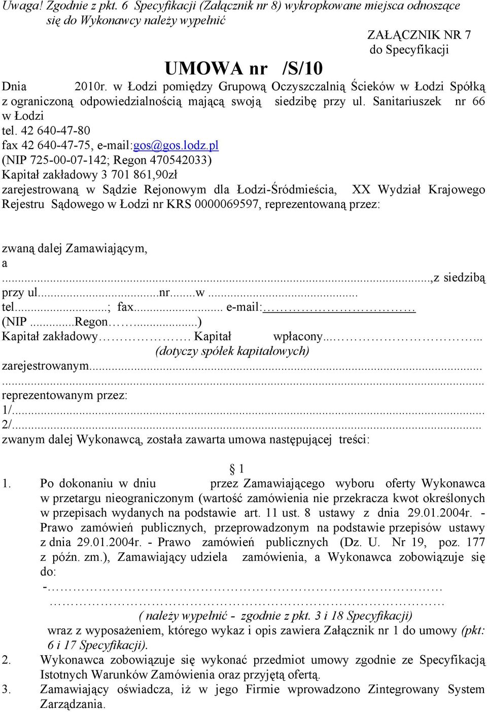 42 640-47-80 fax 42 640-47-75, e-mail:gos@gos.lodz.