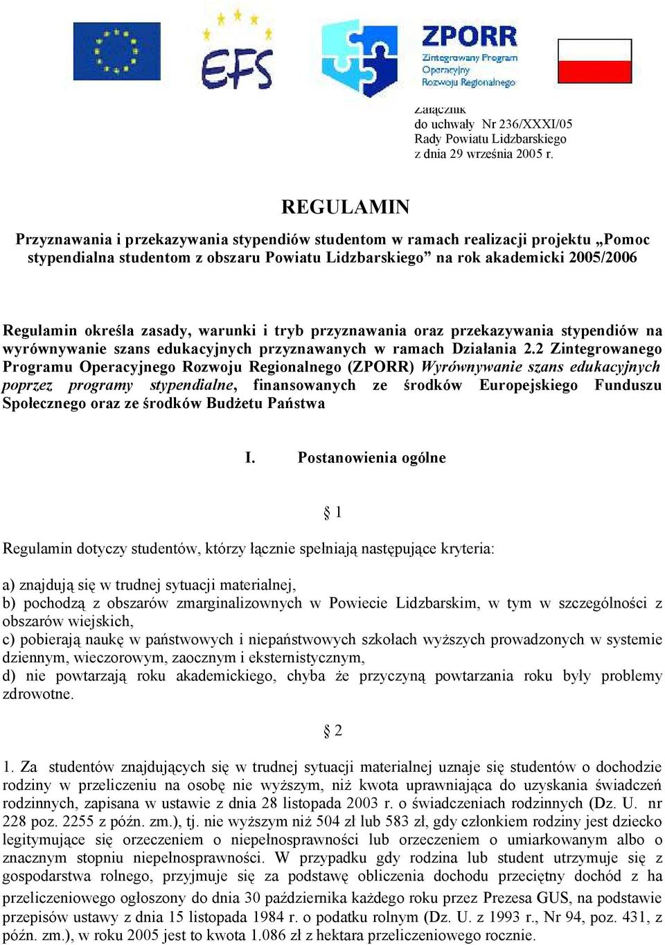 zasady, warunki i tryb przyznawania oraz przekazywania stypendiów na wyrównywanie szans edukacyjnych przyznawanych w ramach Działania 2.